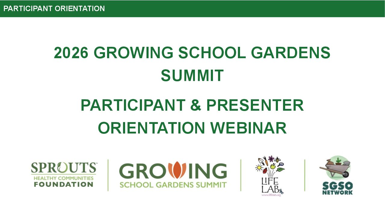 Mentor & Mentee Orientation – 2026 Growing School Gardens Summit